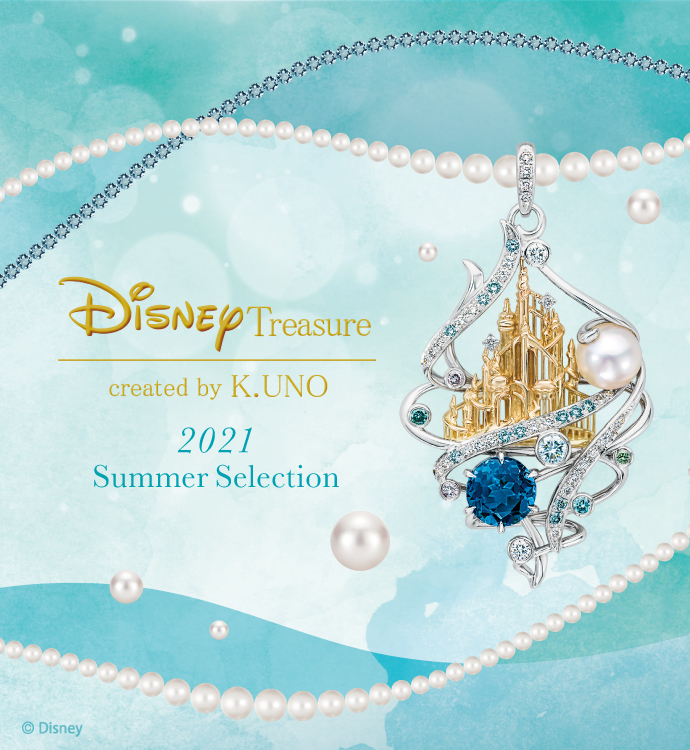 Disney Summer Selection 21 6 4 金 7 19 月 K Uno ケイウノ
