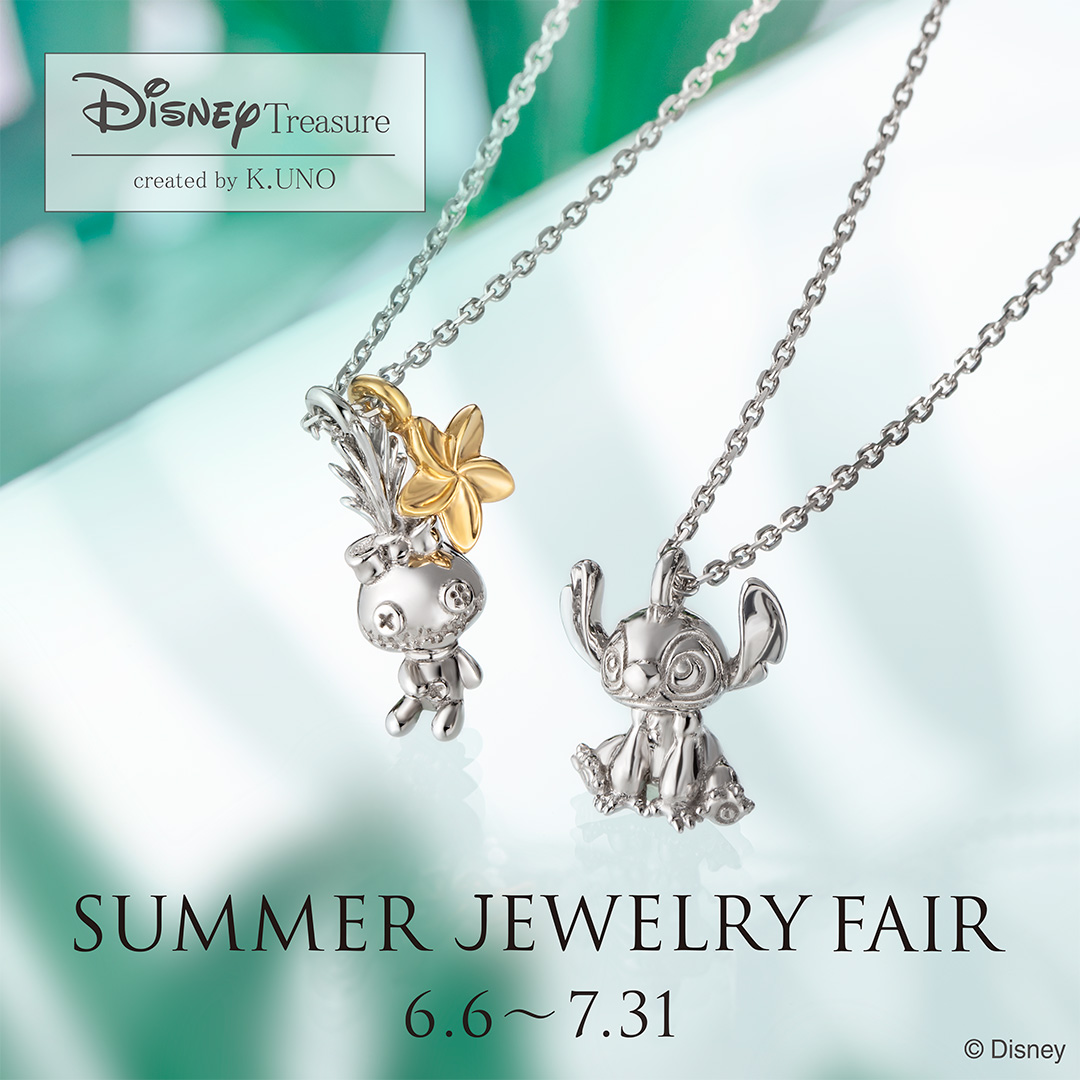 ＜Disney＞ Summer Jewelry Fair 6/6(金)～7/31(木)