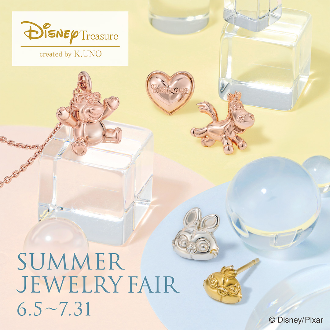 ＜Disney＞ Summer Jewelry Fair 6/5(金)～7/31(金)
