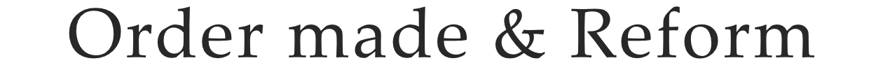 OrdermadeReform